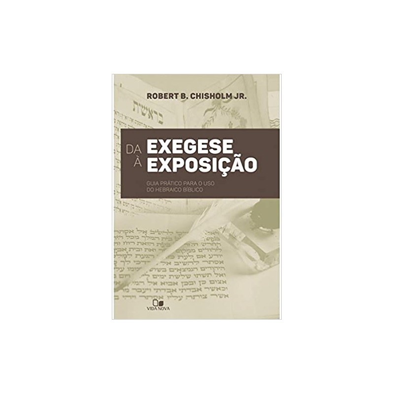 Da Exegese À Exposição Da Exegese À Exposição