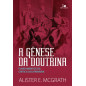 A Gênese da Doutrina A Gênese da Doutrina