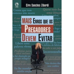 Mais erros que os pregadores devem evitar