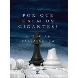 Por que caem os gigantes?