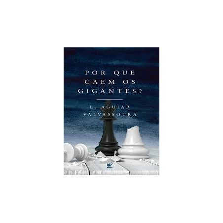 Por que caem os gigantes?
