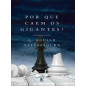 Por que caem os gigantes? Por que caem os gigantes?