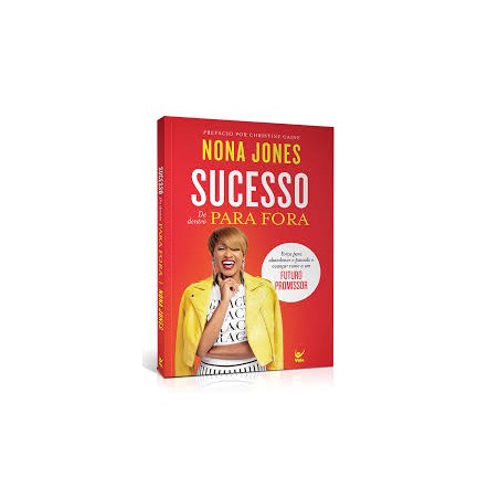 Sucesso de dentro para fora
