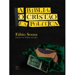 A Bíblia, o cristão e a política