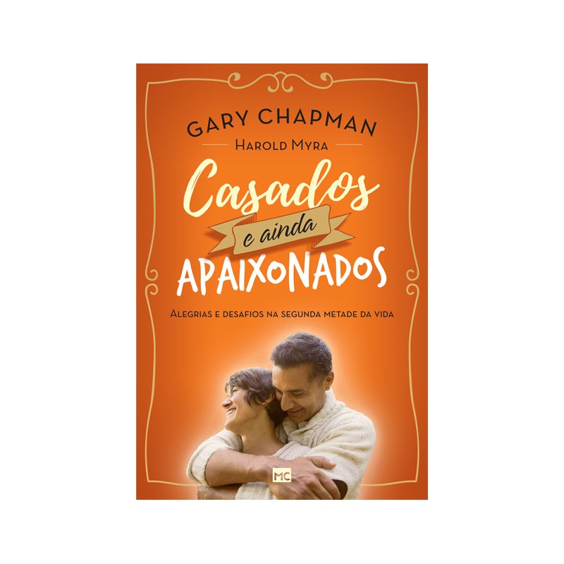 Casados e ainda apaixonados