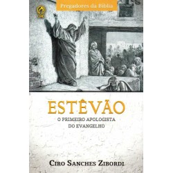 ESTÊVÃO: O PRIMEIRO APOLOGISTA DO EVANGELHO