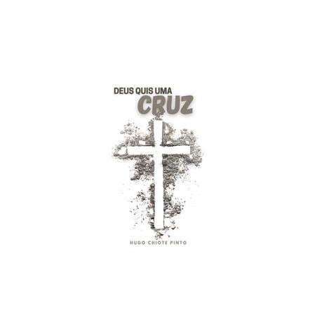 Deus Quis Uma Cruz