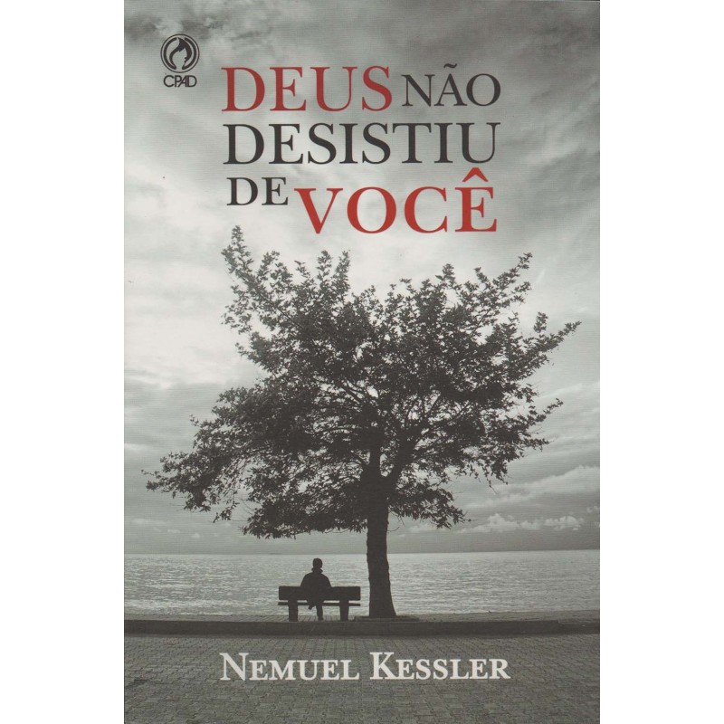 Deus Não Desistiu de Você Deus Não Desistiu de Você