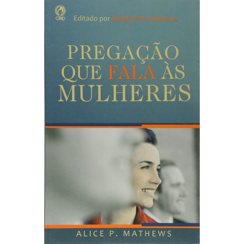 Pregação que Fala as Mulheres