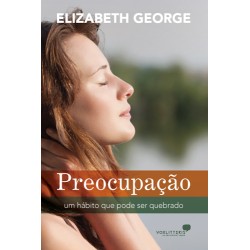 Preocupação - Um hábito que pode ser quebrado