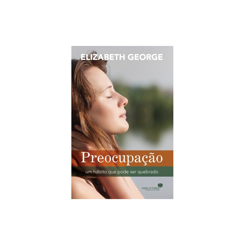 Preocupação - Um hábito que pode ser quebrado