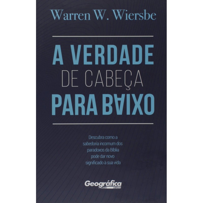 A verdade de cabeça para baixo
