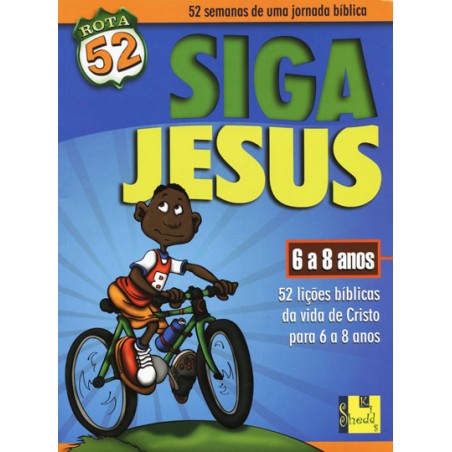 Rota 52 - Siga Jesus (6 a 8 anos)