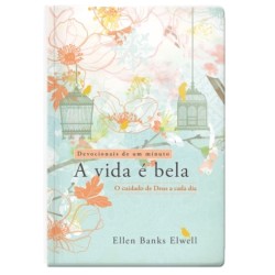 DEVOCIONAL – A VIDA É BELA