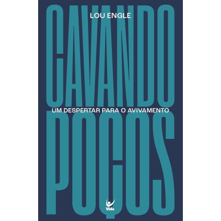 Cavando poços - Um despertar para o avivamento