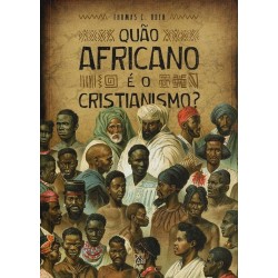 Quão Africano é o Cristianismo?