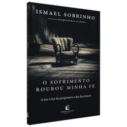 O Sofrimento Roubou Minha Fé