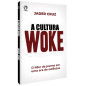 A Cultura Woke