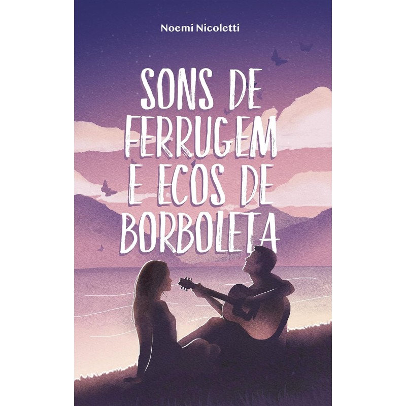 Sons de ferrugem e ecos de borboleta Sons de ferrugem e ecos de borboleta