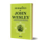Sermões de John Wesley - Vol. 2
