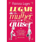 Lugar de Mulher É Onde Ela Quiser
