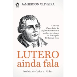 Lutero ainda fala