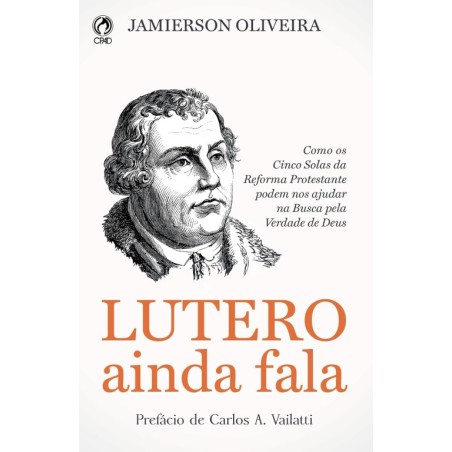 Lutero ainda fala