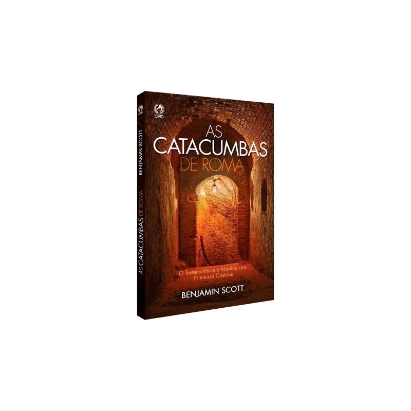 As Catacumbas de Roma As Catacumbas de Roma