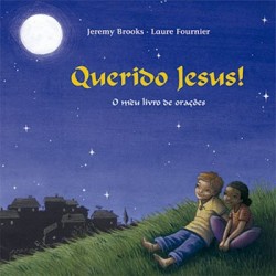 Querido Jesus! - O meu livro de orações