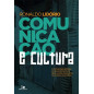 Comunicação e cultura Comunicação e cultura
