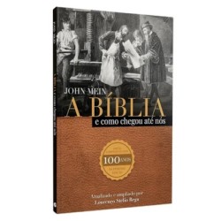 A Bíblia e Como Chegou Até Nós