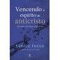 Vencendo o espírito do anticristo Vencendo o espírito do anticristo