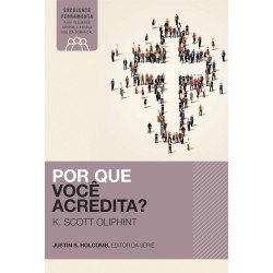 Por que você acredita?