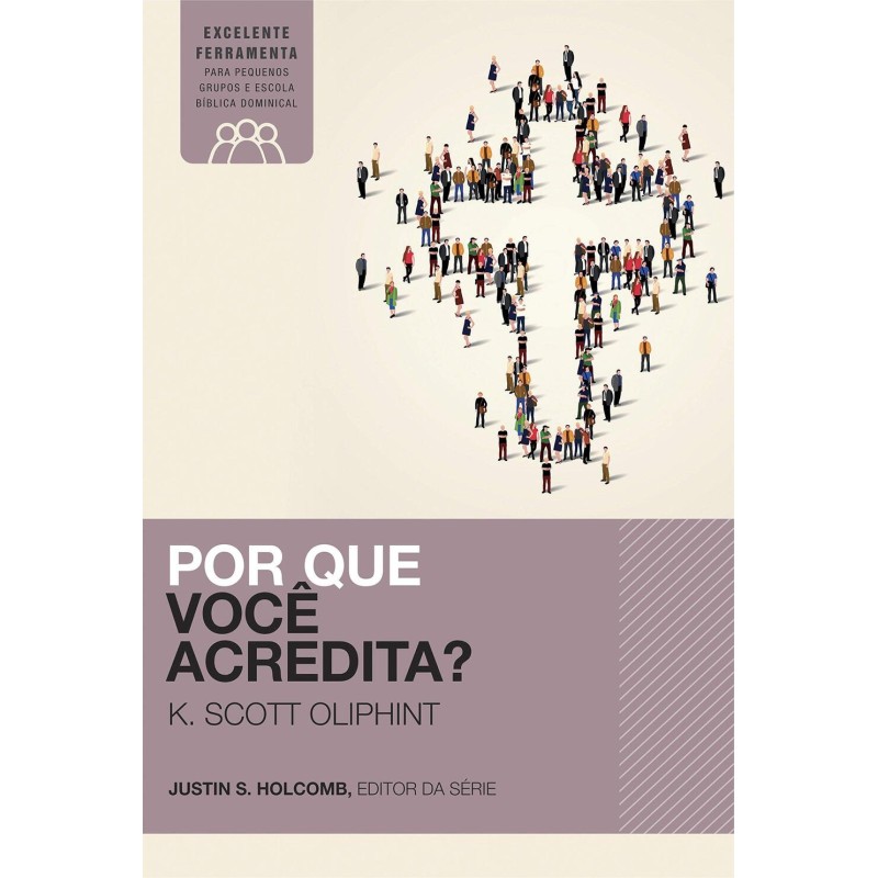 Por que você acredita?