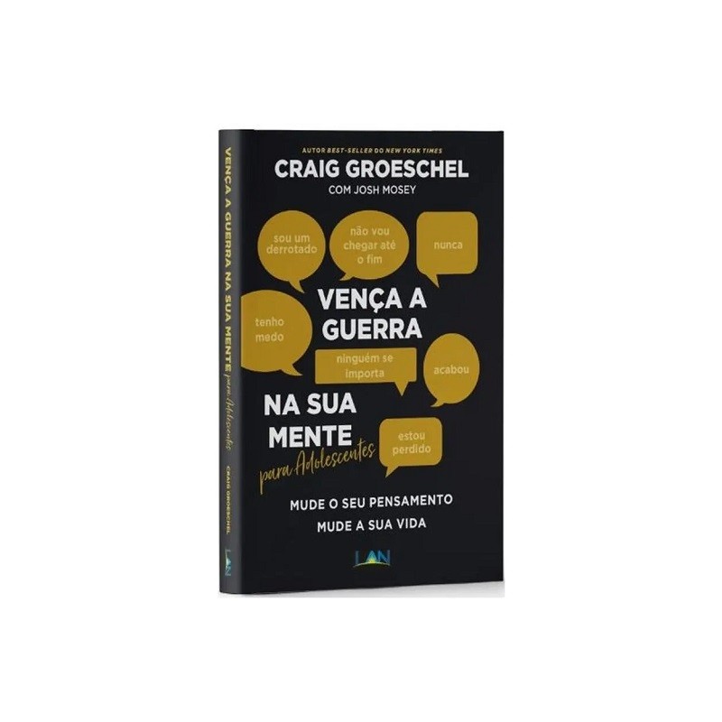 VENÇA A GUERRA NA SUA MENTE PARA ADOLESCENTE VENÇA A GUERRA NA SUA MENTE PARA ADOLESCENTE