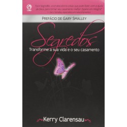 Segredos -  Transforme a Sua Vida e Seu Casamento