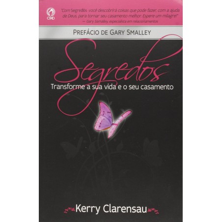 Segredos -  Transforme a Sua Vida e Seu Casamento