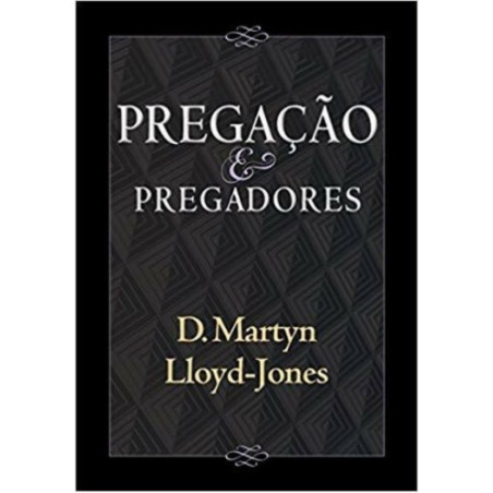 Pregação E Pregadores