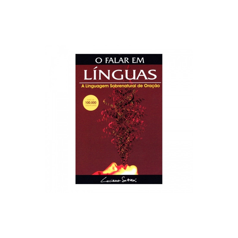 O Falar em Línguas O Falar em Línguas