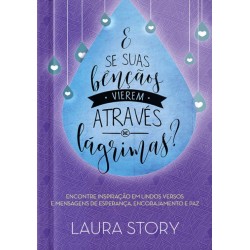 E se Suas Bênçãos Vierem Através de Lágrimas