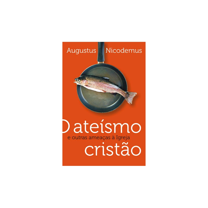 O ateísmo cristão e outras ameaças à Igreja O ateísmo cristão e outras ameaças à Igreja