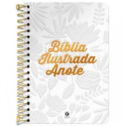 BÍBLIA ANOTE NVT ESPIRAL ILUSTRADA – TELA BRANCA