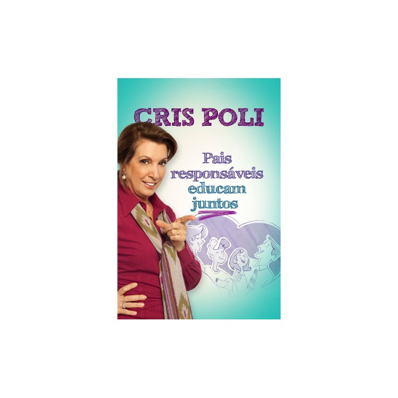 Pais responsáveis educam juntos