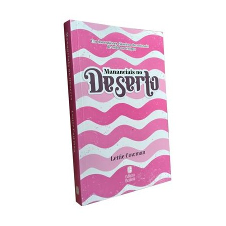 MANANCIAIS NO DESERTO - ROSA