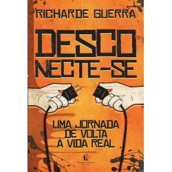 Desconecte-se: Uma viagem de volta à vida real 