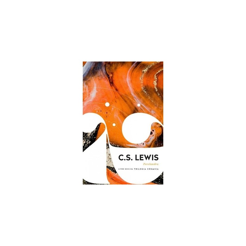 Perelandra -  Livro dois da trilogia cósmica