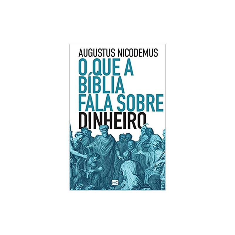 O que a Bíblia fala sobre dinheiro