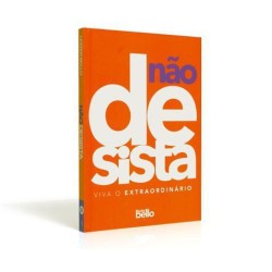 Não Desista: Viva o Extraordinário