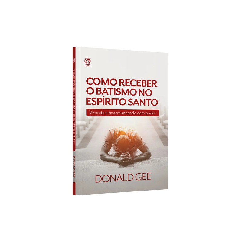 Como receber o batismo no Espirito Santo Como receber o batismo no Espirito Santo