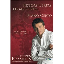 Pessoas Certas, Lugar Certo, Plano Certo